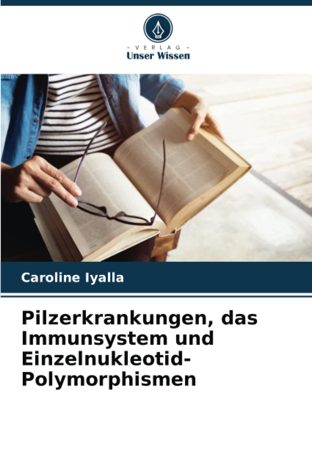 Pilzerkrankungen, das Immunsystem und Einzelnukleotid-Polymorphismen Medicine