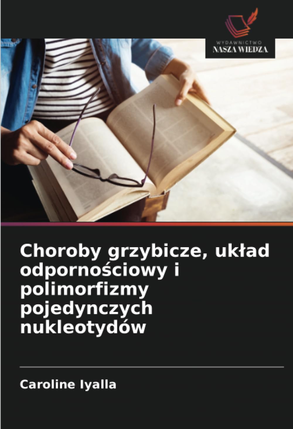 Choroby grzybicze, uk¿ad odporno¿ciowy i polimorfizmy pojedynczych nukleotydów Medicine