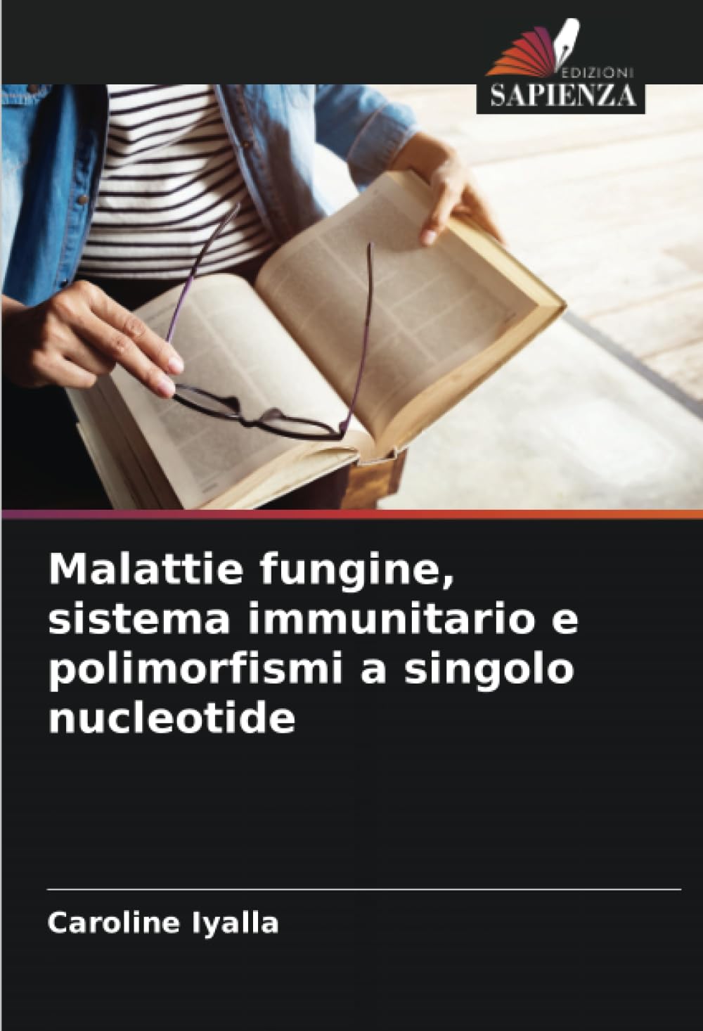 Malattie fungine, sistema immunitario e polimorfismi a singolo nucleotide Medicine