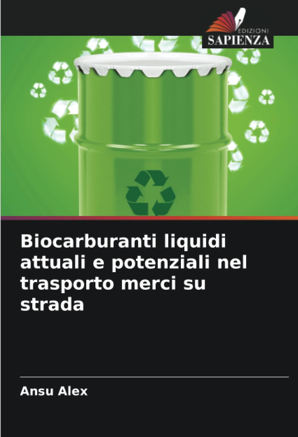 Biocarburanti liquidi attuali e potenziali nel trasporto merci su strada Business & Technology