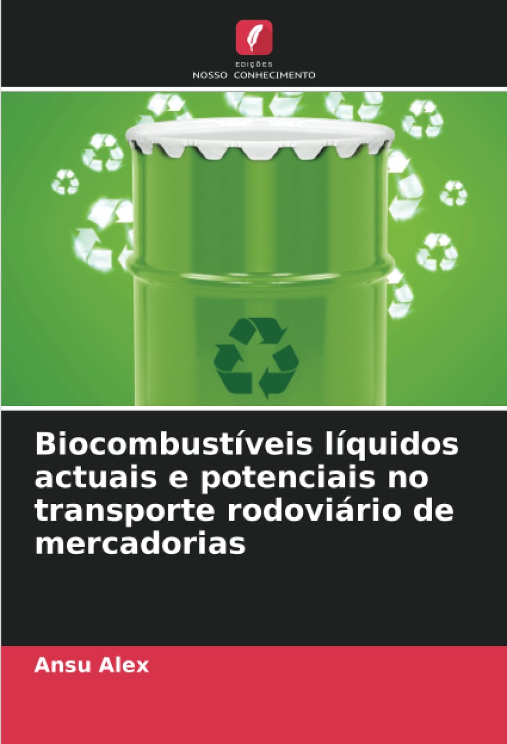 Biocombustíveis líquidos actuais e potenciais no transporte rodoviário de mercadorias Business & Technology