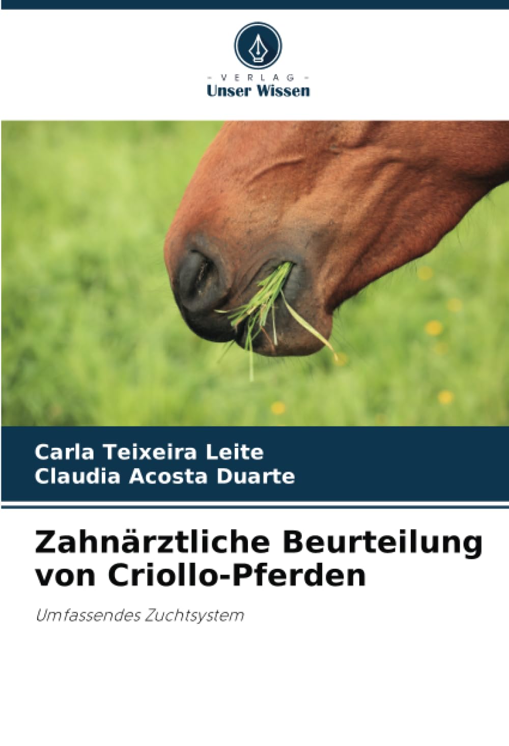 Zahnärztliche Beurteilung von Criollo-Pferden Medicine