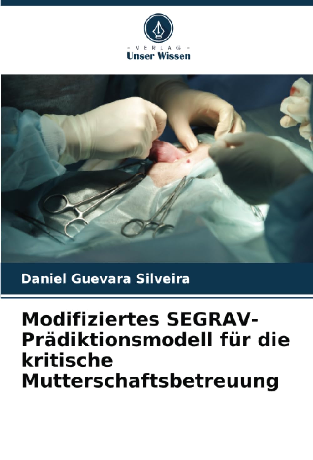 Modifiziertes SEGRAV-Prädiktionsmodell für die kritische Mutterschaftsbetreuung Medicine