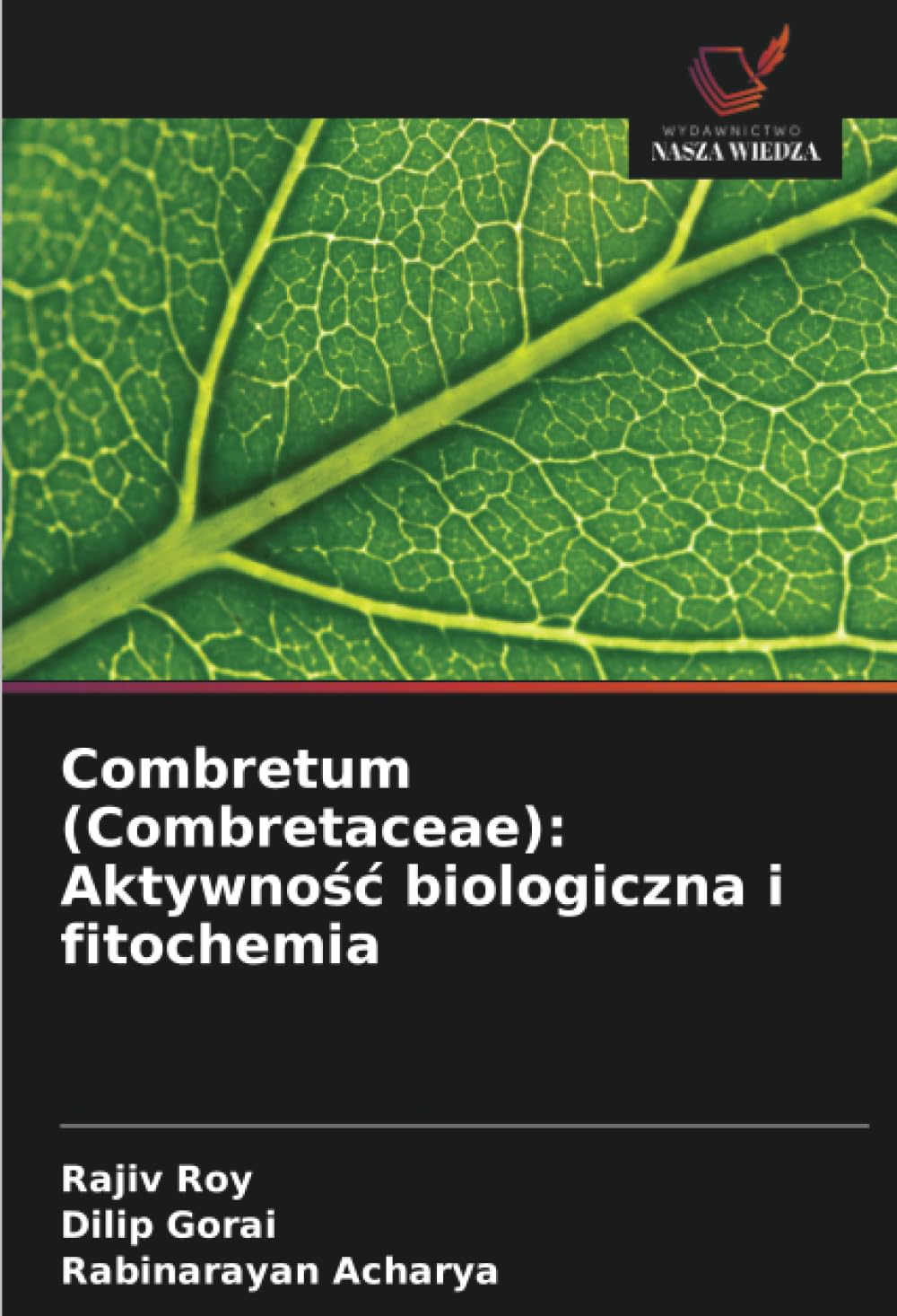Combretum (Combretaceae): Aktywno¿¿ biologiczna i fitochemia Natural Sciences
