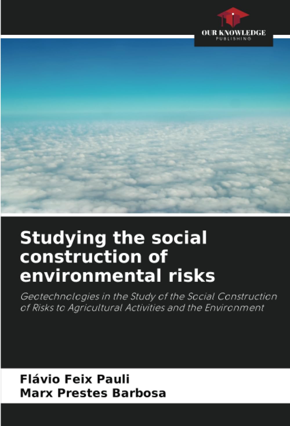 Studying the social construction of environmental risks book