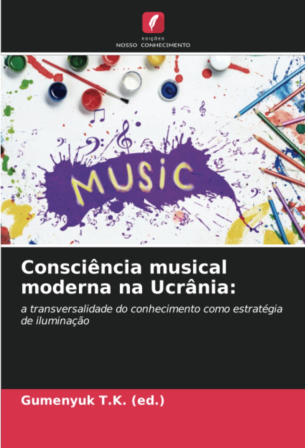 Consciência musical moderna na Ucrânia: Arts & Music