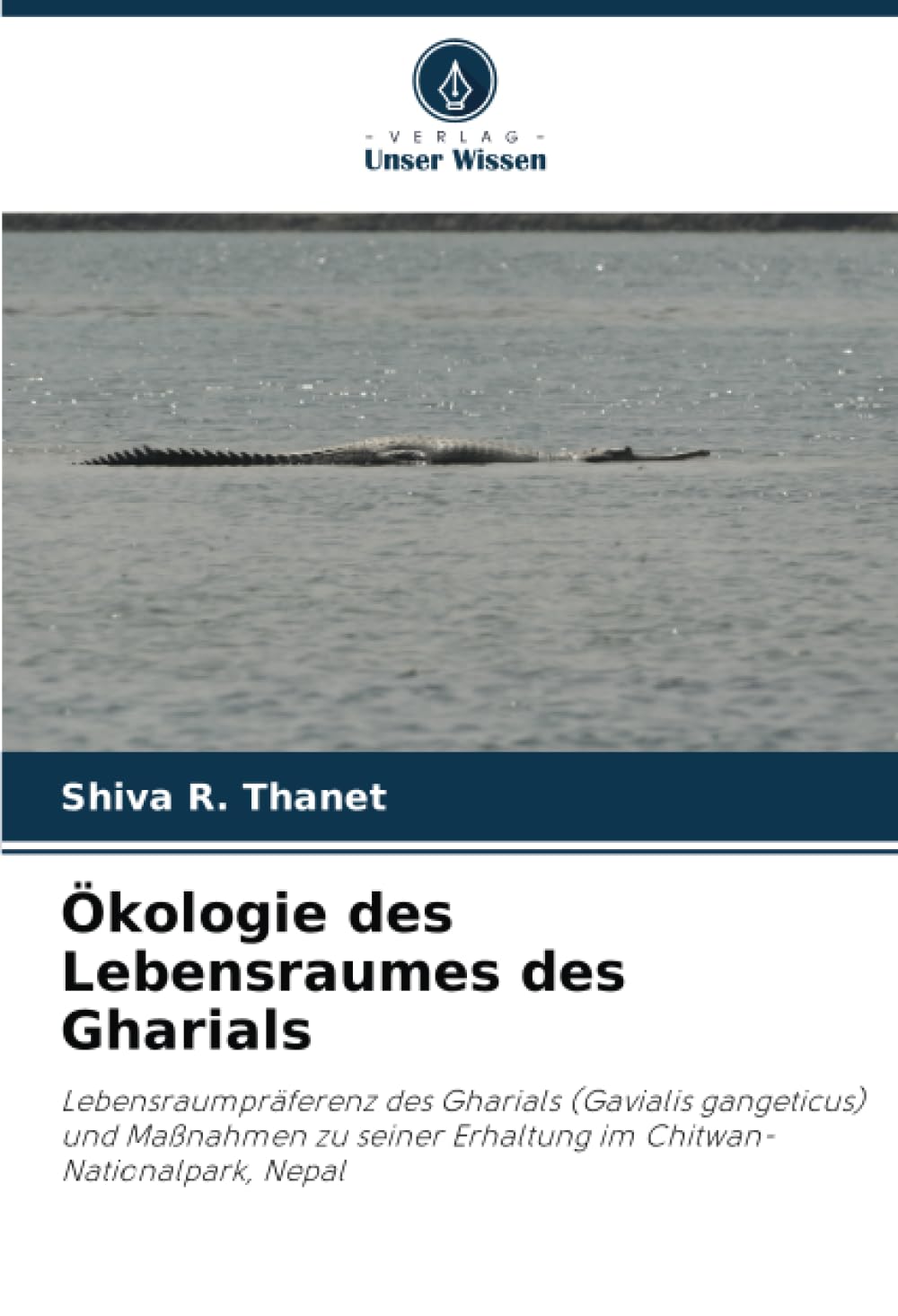 Ökologie des Lebensraumes des Gharials Natural Sciences