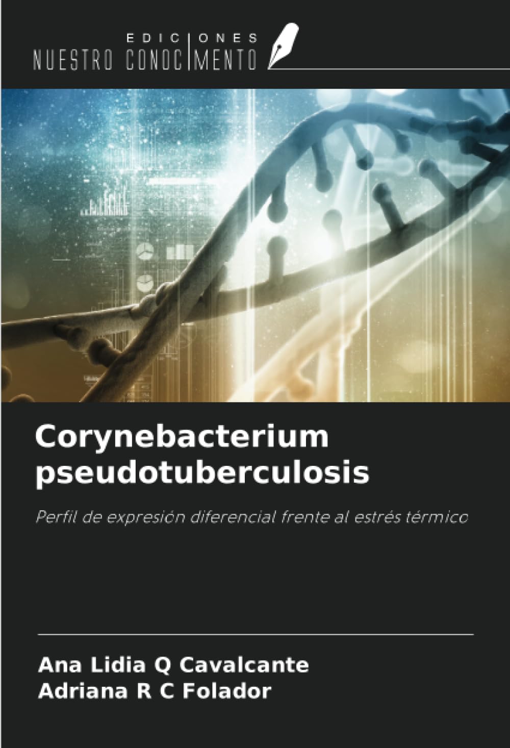 Corynebacterium pseudotuberculosis: Perfil de expresión diferencial frente al estrés térmico book