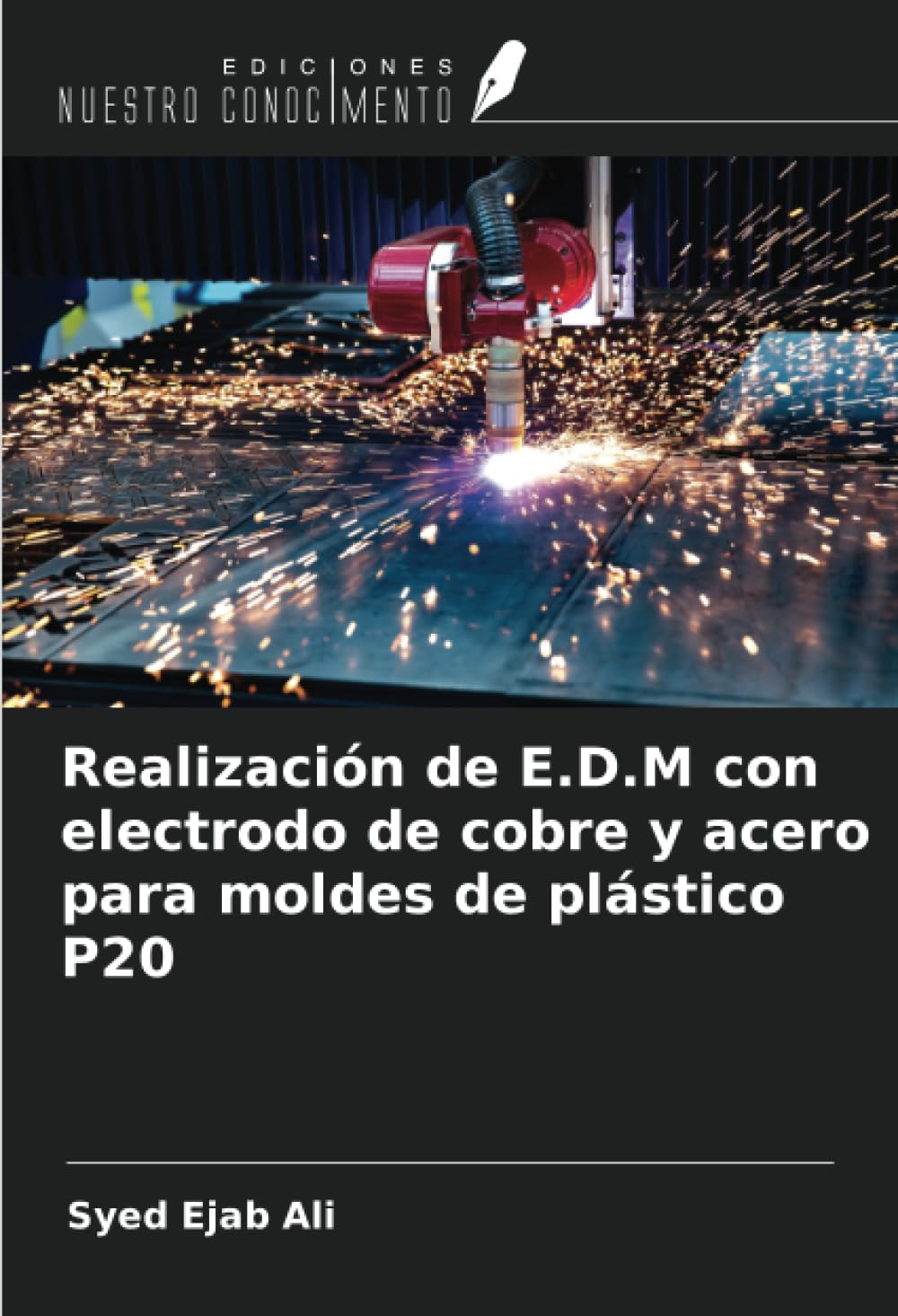 Realización de E.D.M con electrodo de cobre y acero para moldes de plástico P20 Business & Technology