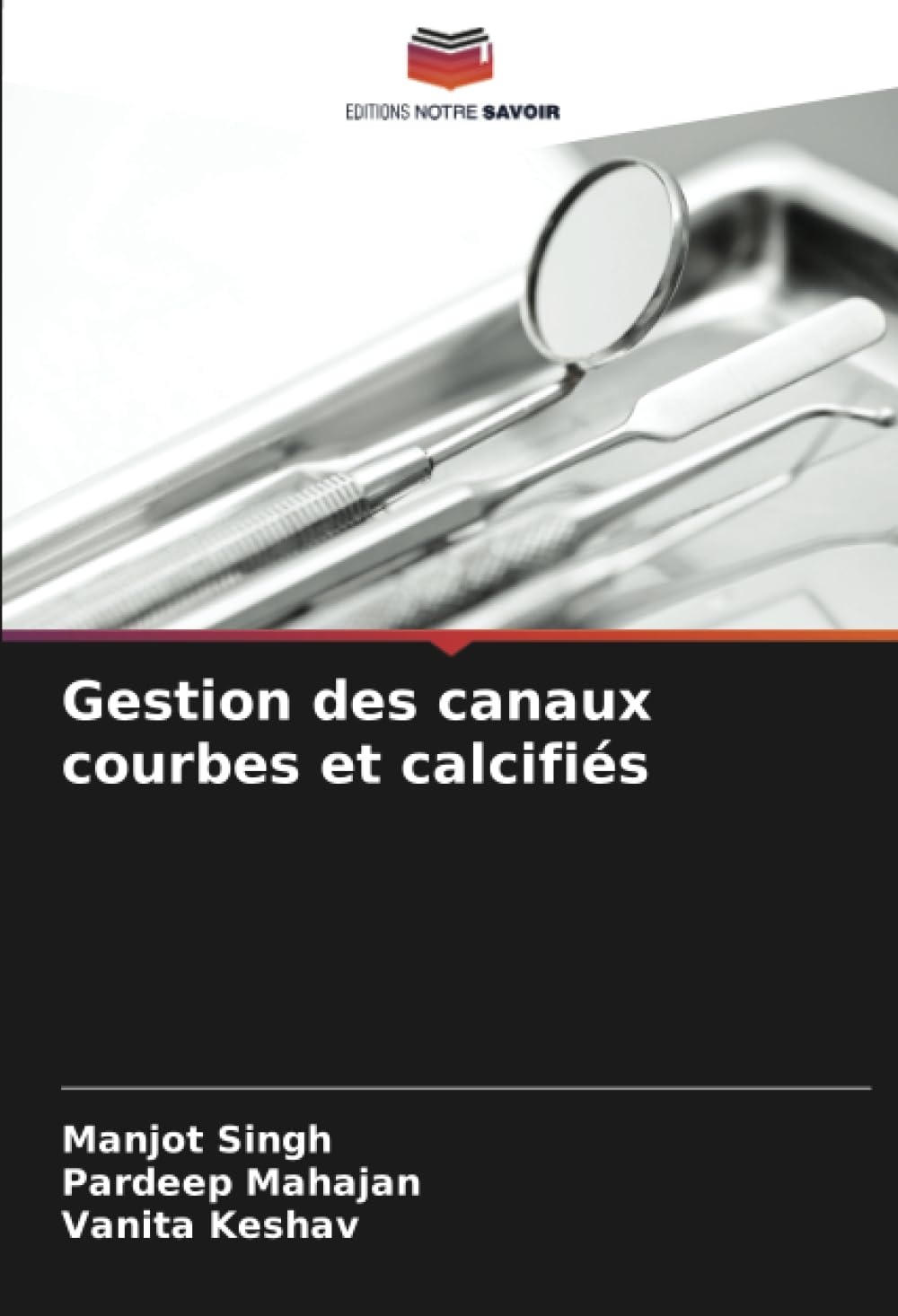 Gestion des canaux courbes et calcifiés Medicine