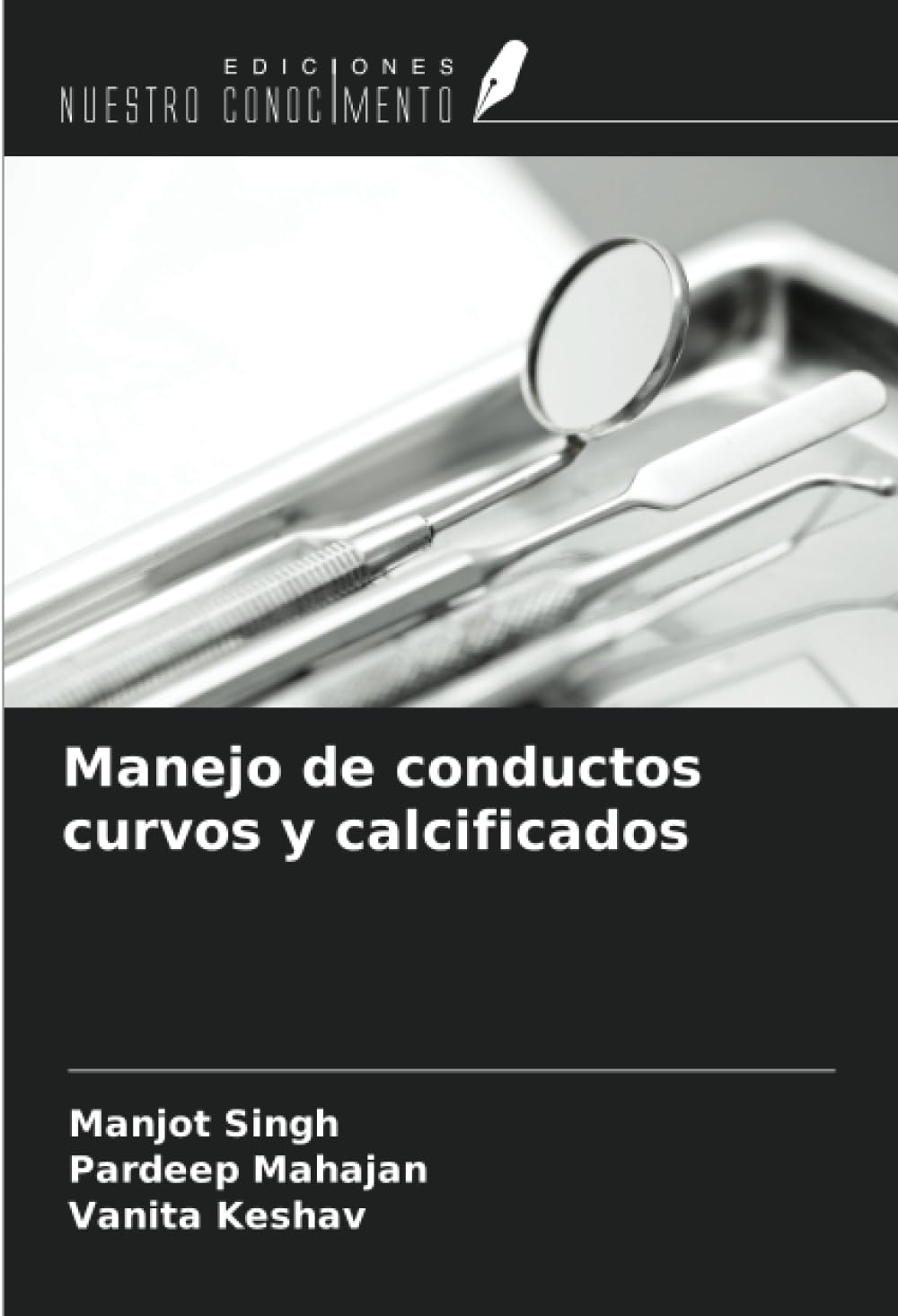 Manejo de conductos curvos y calcificados Medicine