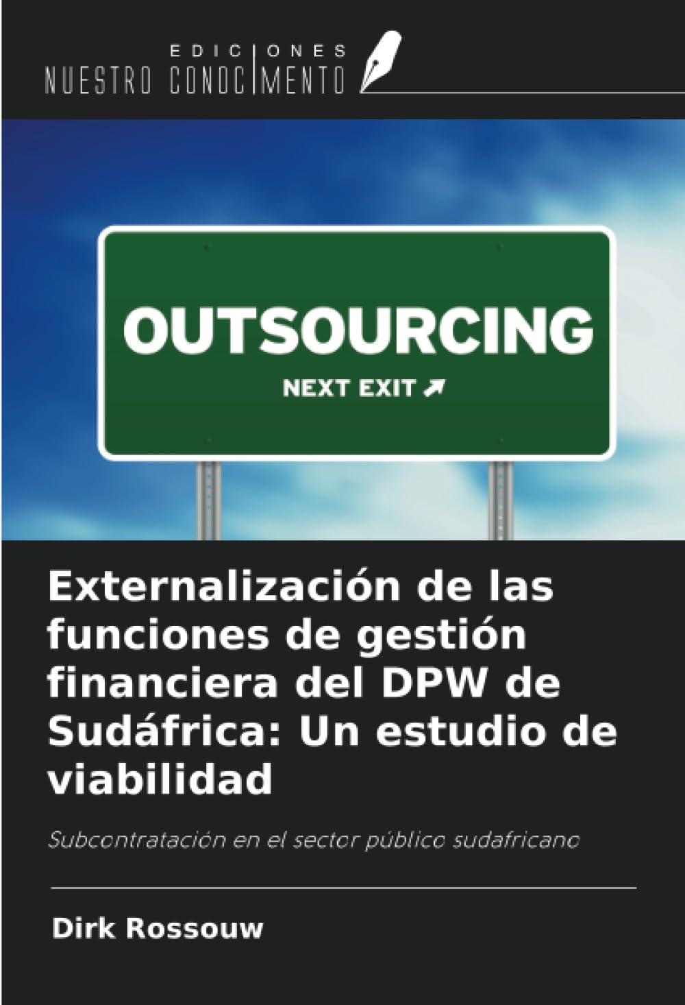 Externalización de las funciones de gestión financiera del DPW de Sudáfrica: Un estudio de viabilidad Law