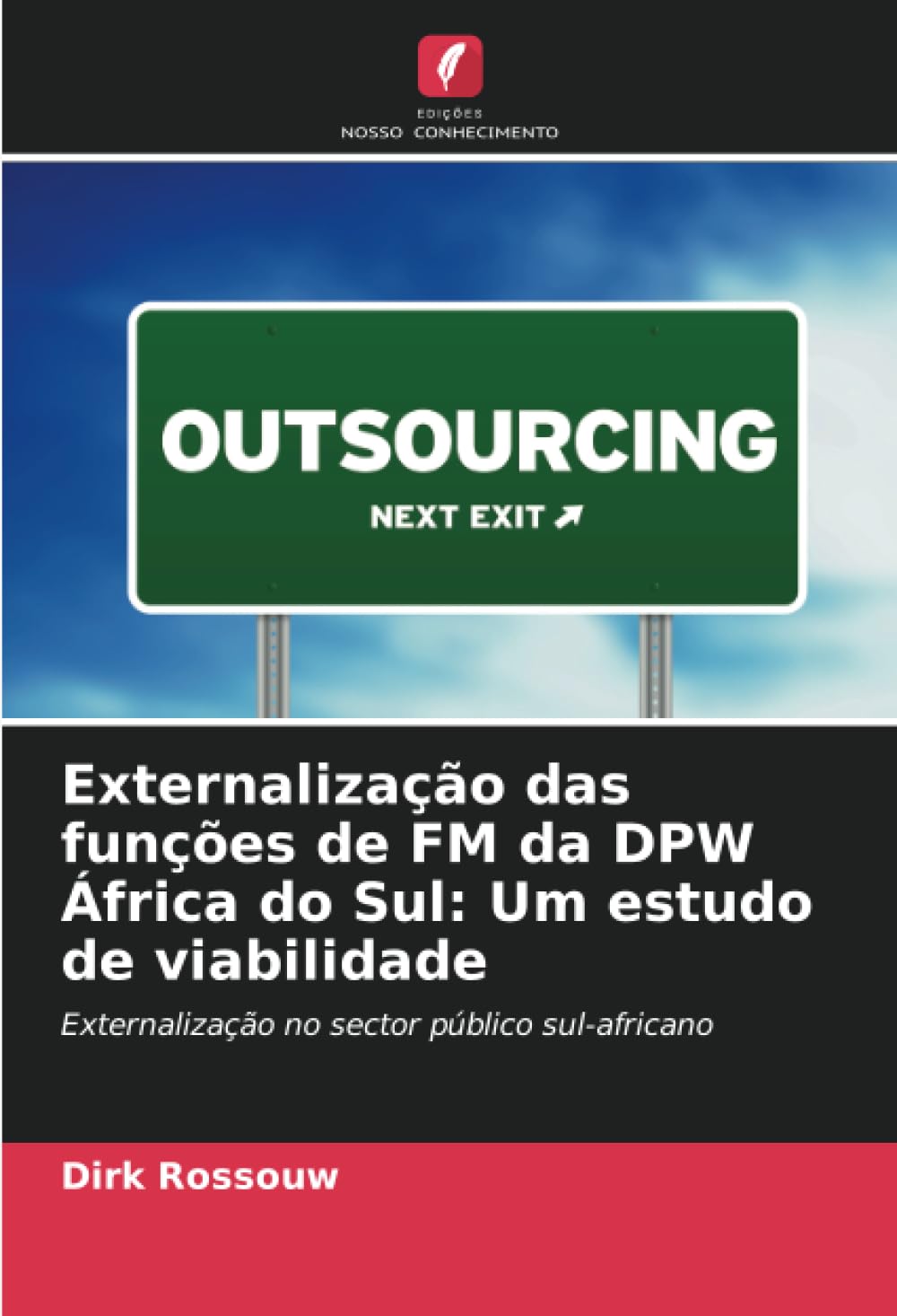 Externalização das funções de FM da DPW África do Sul: Um estudo de viabilidade Law