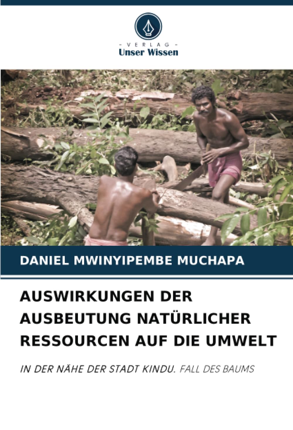 AUSWIRKUNGEN DER AUSBEUTUNG NATÜRLICHER RESSOURCEN AUF DIE UMWELT Business & Technology