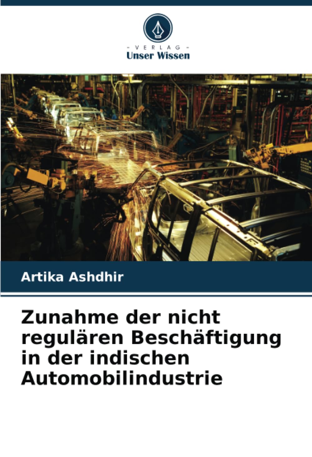 Zunahme der nicht regulären Beschäftigung in der indischen Automobilindustrie Law
