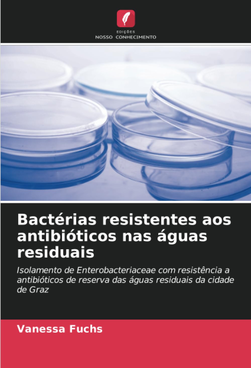 Bactérias resistentes aos antibióticos nas águas residuais Natural Sciences
