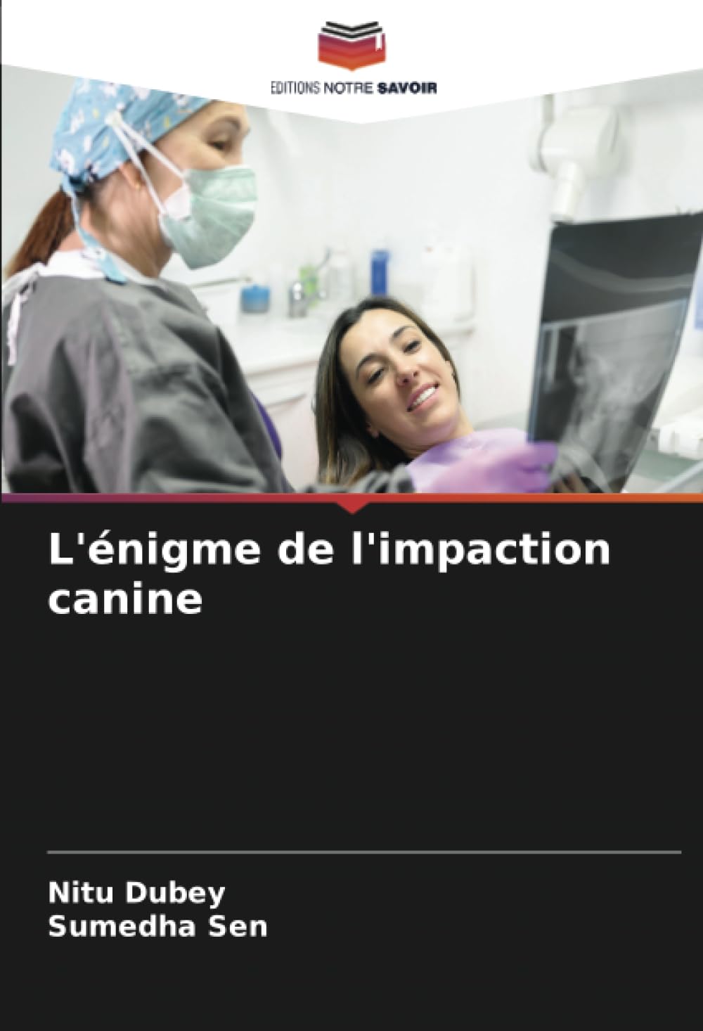 L'énigme de l'impaction canine Medicine