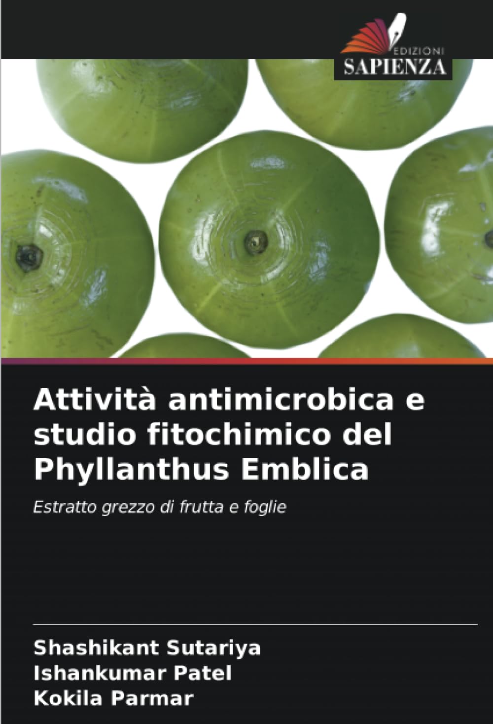 Attività antimicrobica e studio fitochimico del Phyllanthus Emblica Natural Sciences