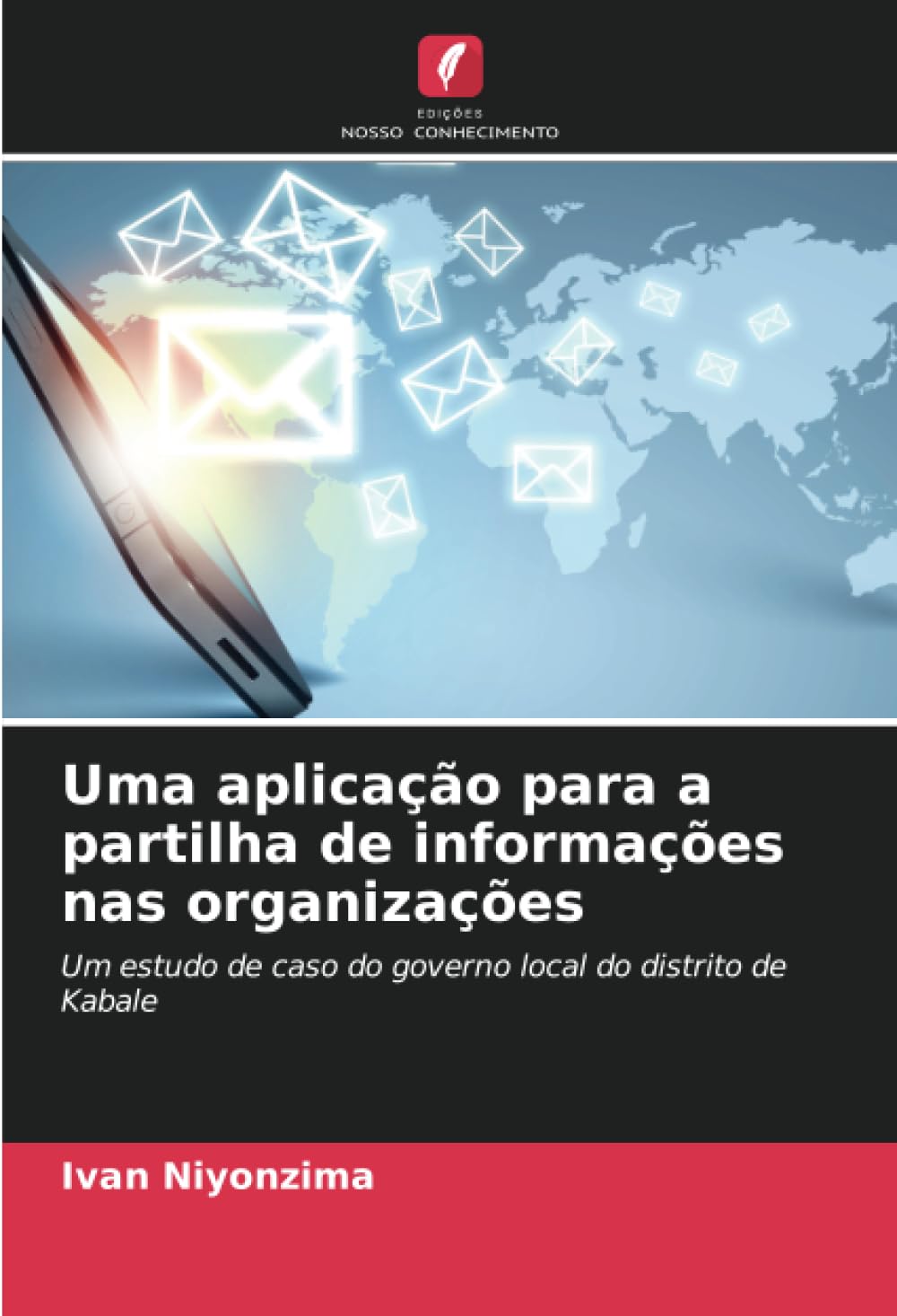 Uma aplicação para a partilha de informações nas organizações Computer Science