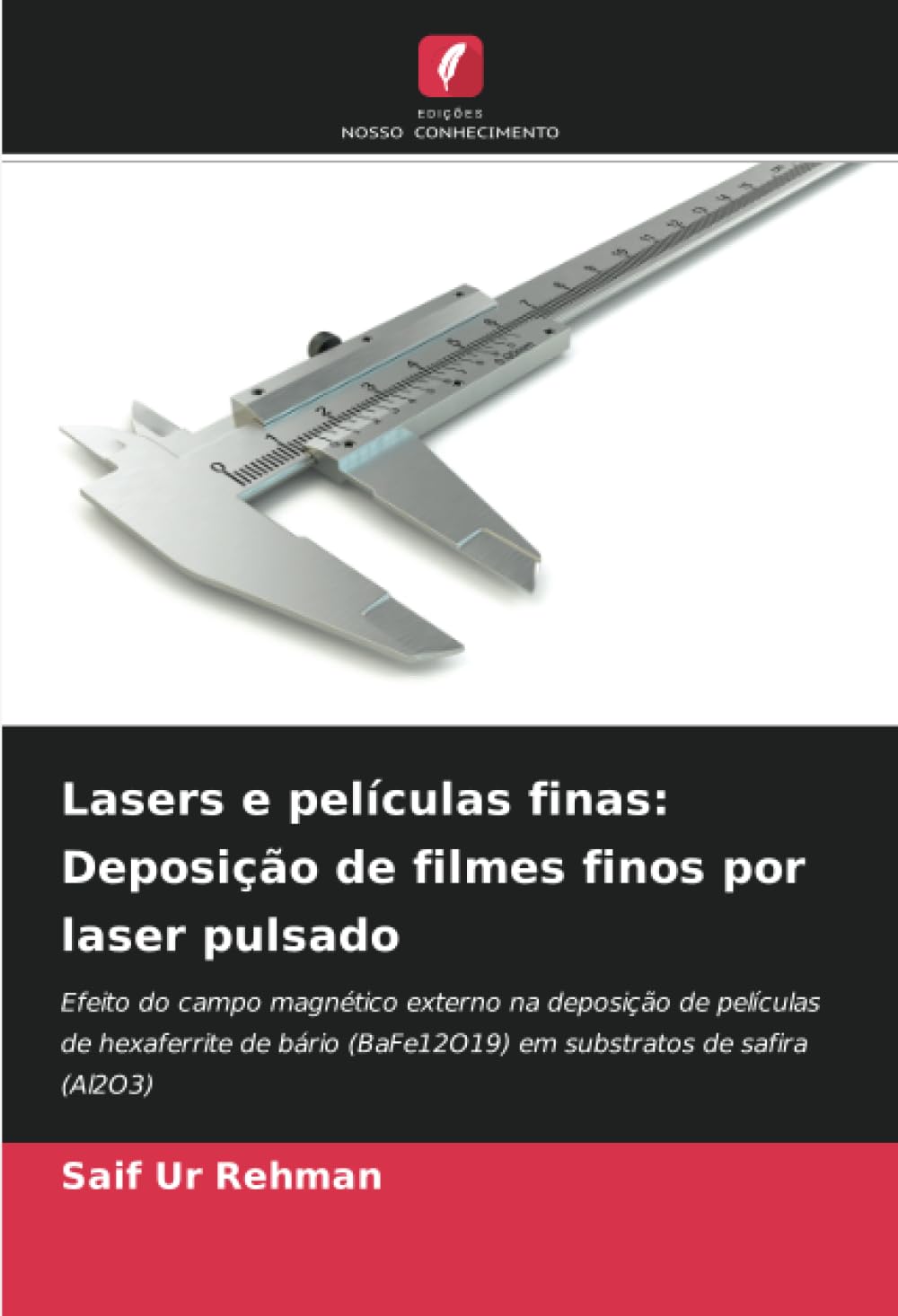 Lasers e películas finas: Deposição de filmes finos por laser pulsado Natural Sciences