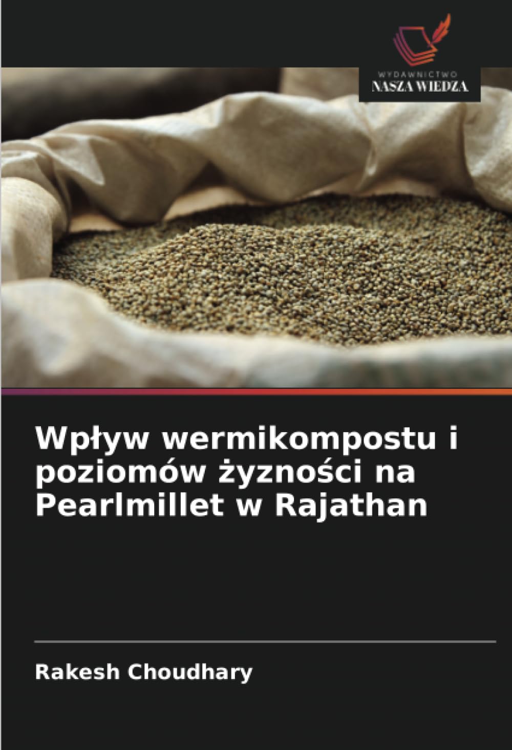 Wp¿yw wermikompostu i poziomów ¿yzno¿ci na Pearlmillet w Rajathan Natural Sciences