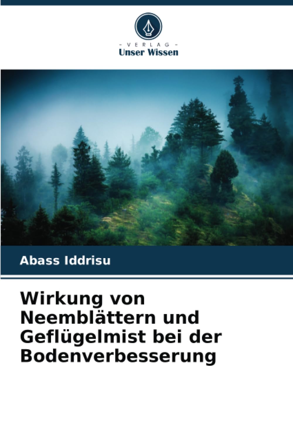 Wirkung von Neemblättern und Geflügelmist bei der Bodenverbesserung Law