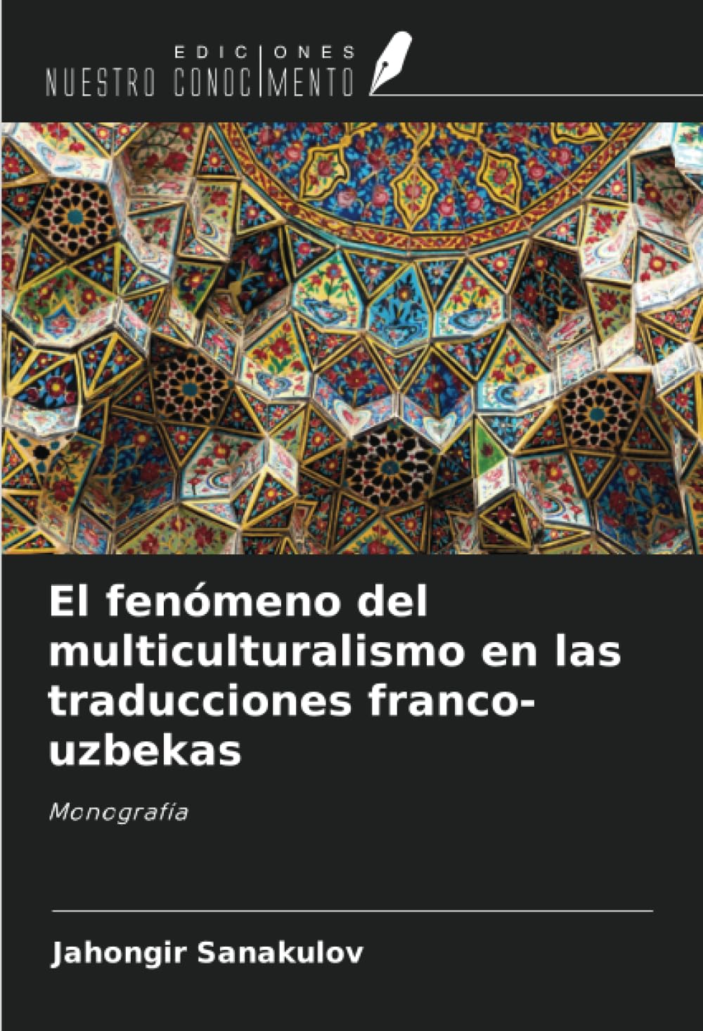 El fenómeno del multiculturalismo en las traducciones franco-uzbekas Social Sciences