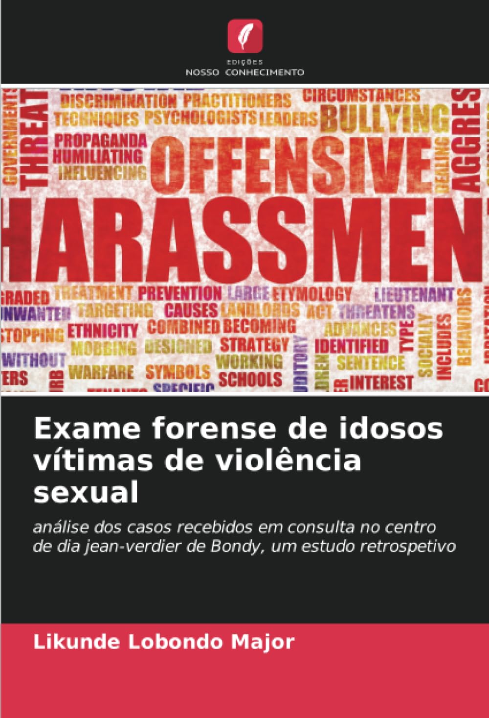 Exame forense de idosos vítimas de violência sexual Medicine