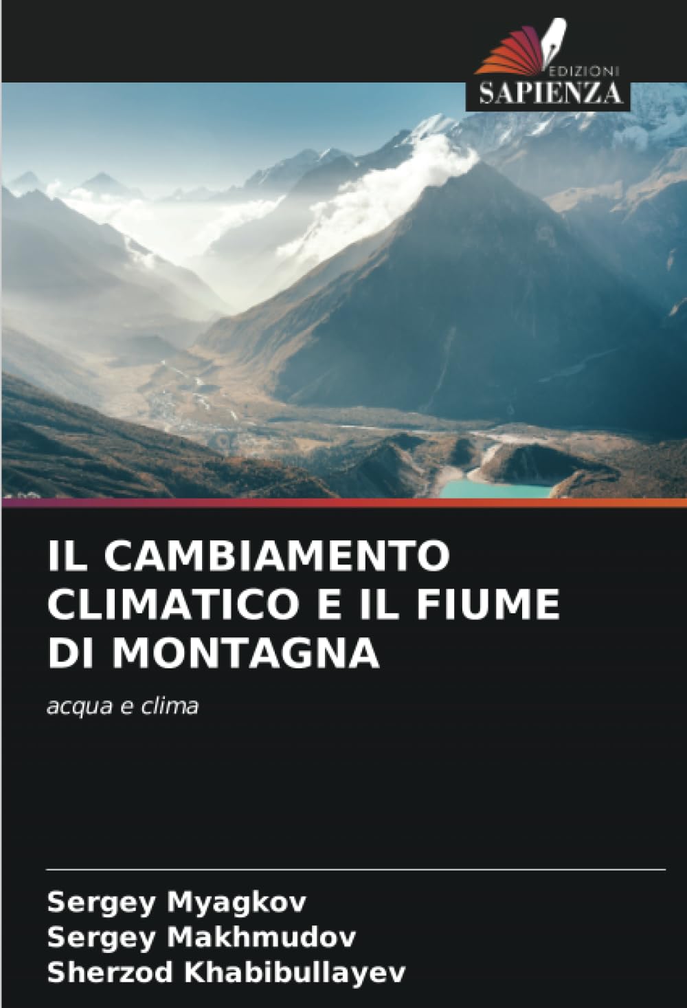 IL CAMBIAMENTO CLIMATICO E IL FIUME DI MONTAGNA Business & Technology