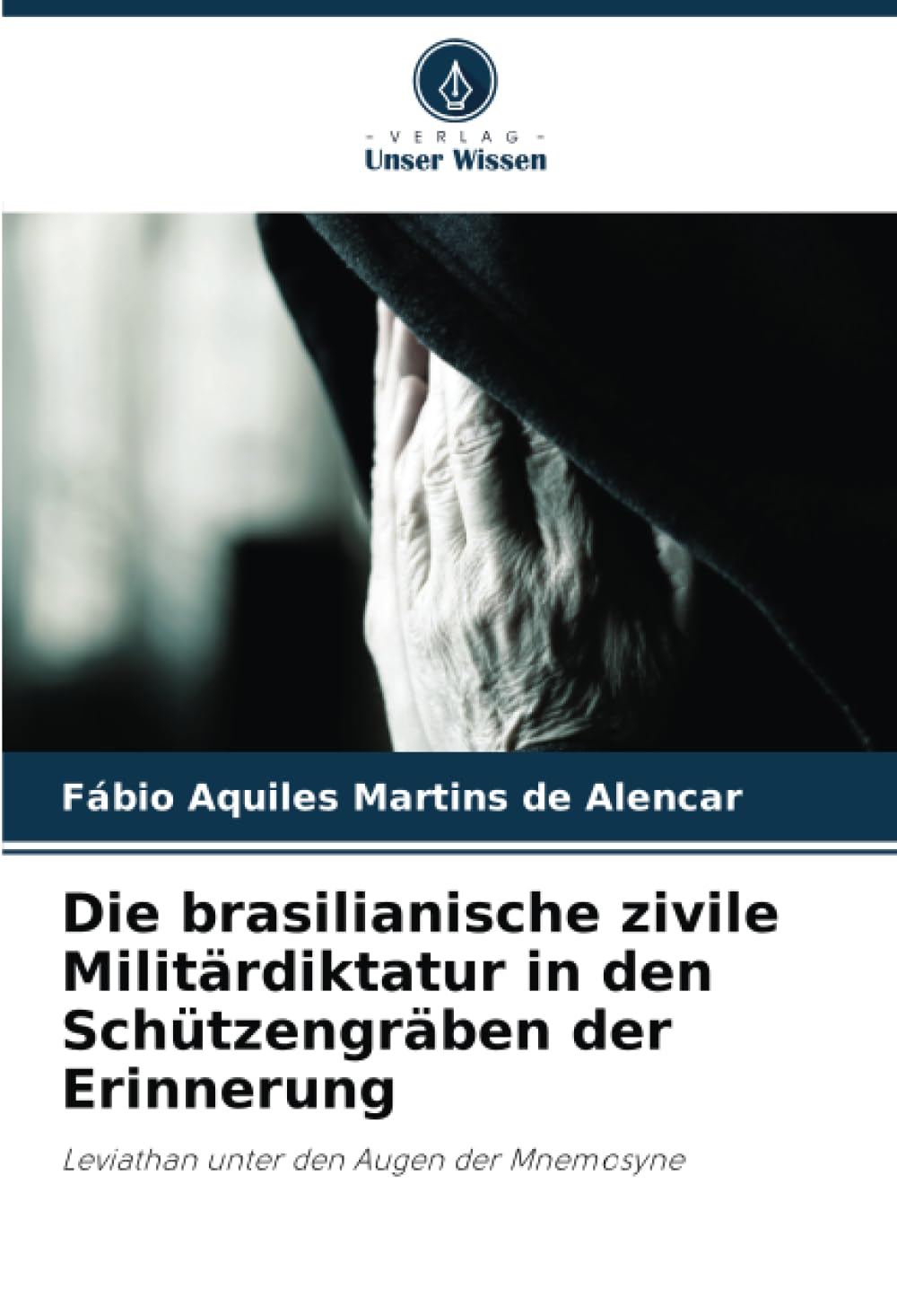 Die brasilianische zivile Militärdiktatur in den Schützengräben der Erinnerung Natural Sciences
