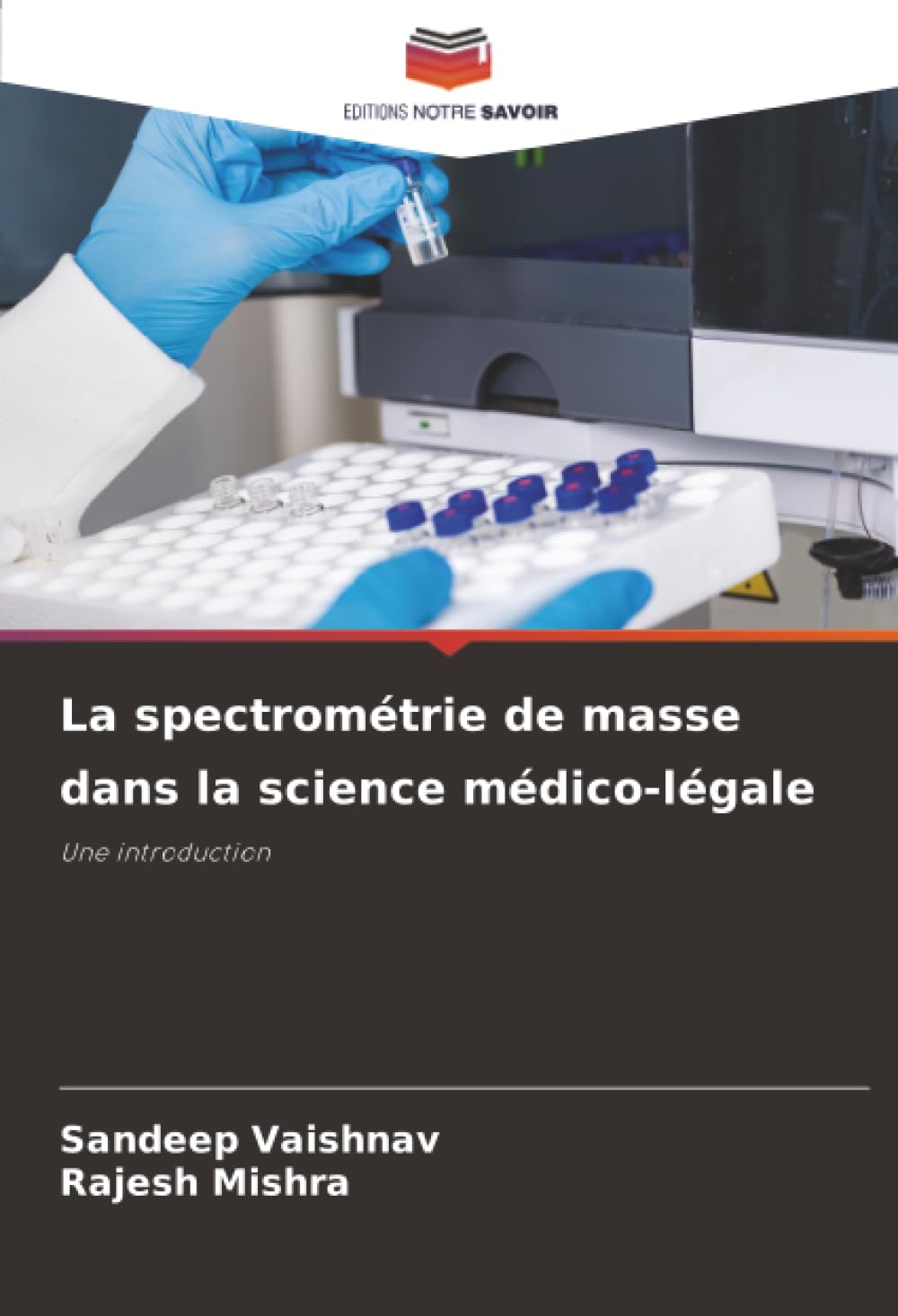 La spectrométrie de masse dans la science médico-légale Media & Communication