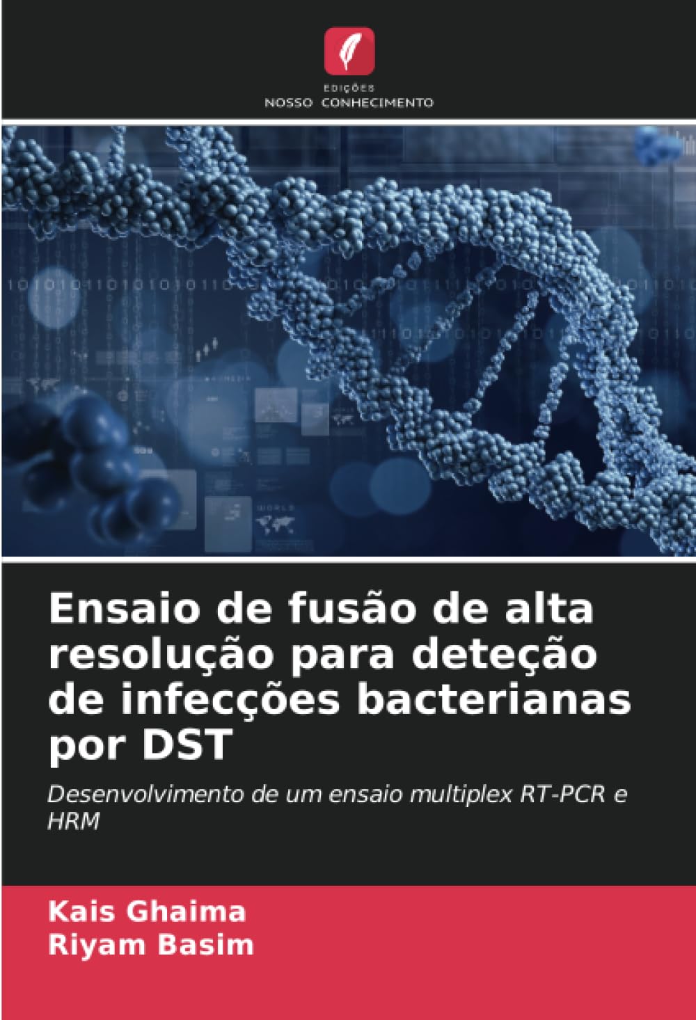 Ensaio de fusão de alta resolução para deteção de infecções bacterianas por DST Natural Sciences