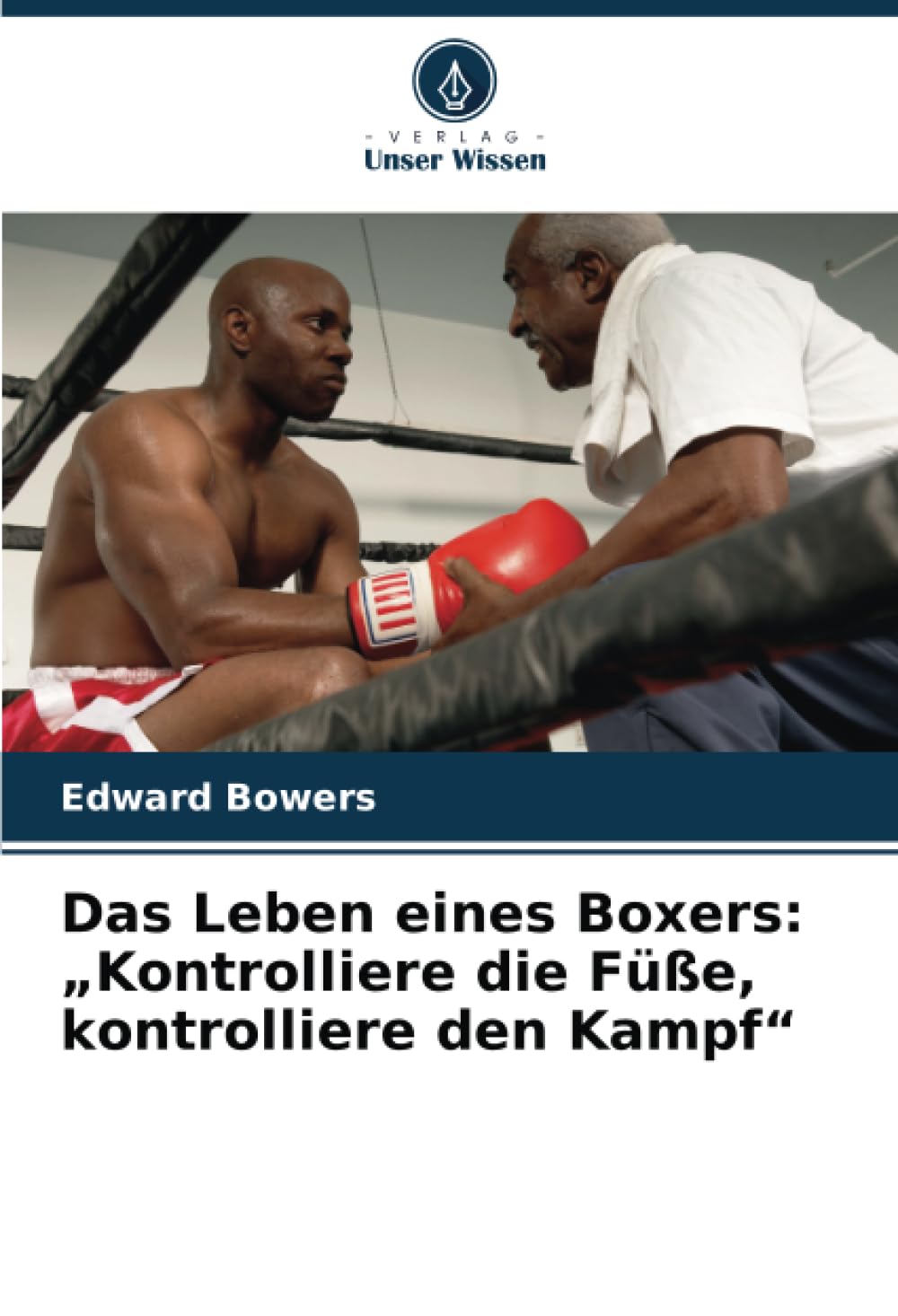 Das Leben eines Boxers: "Kontrolliere die Füße, kontrolliere den Kampf" Lifestyle