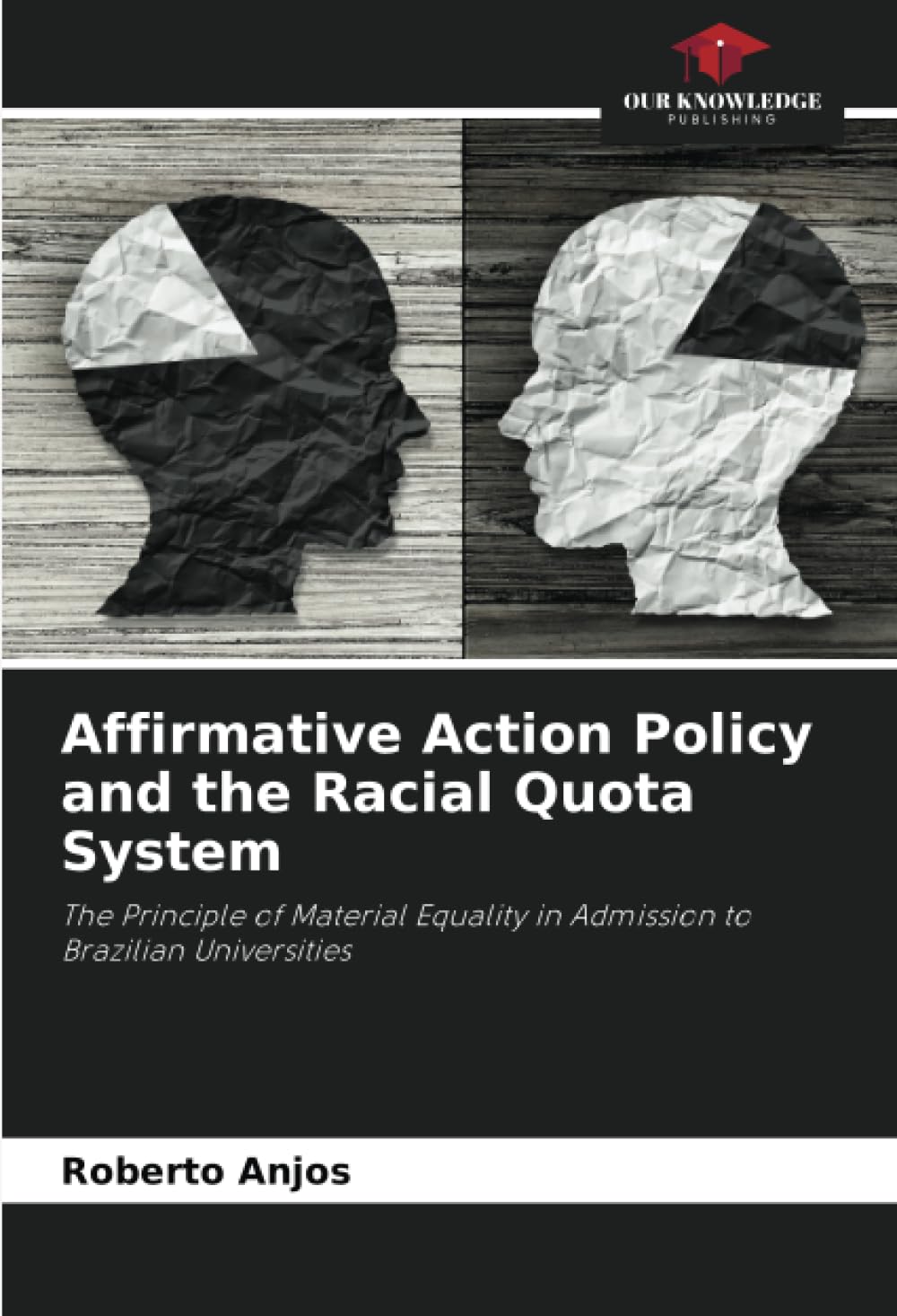 Affirmative Action Policy and the Racial Quota System Law