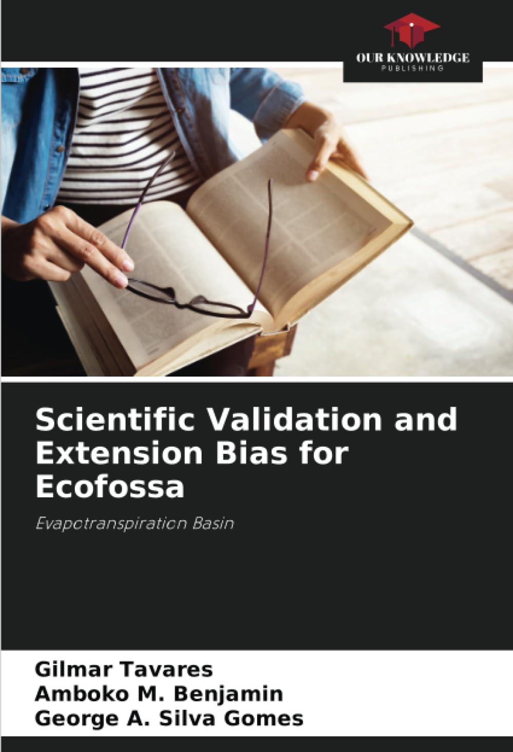 Scientific Validation and Extension Bias for Ecofossa Business & Technology