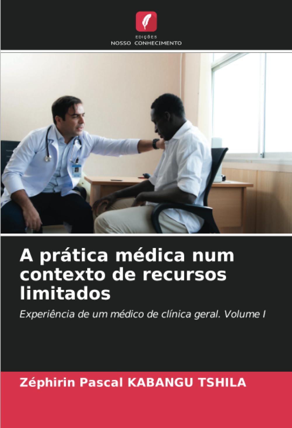 A prática médica num contexto de recursos limitados Medicine