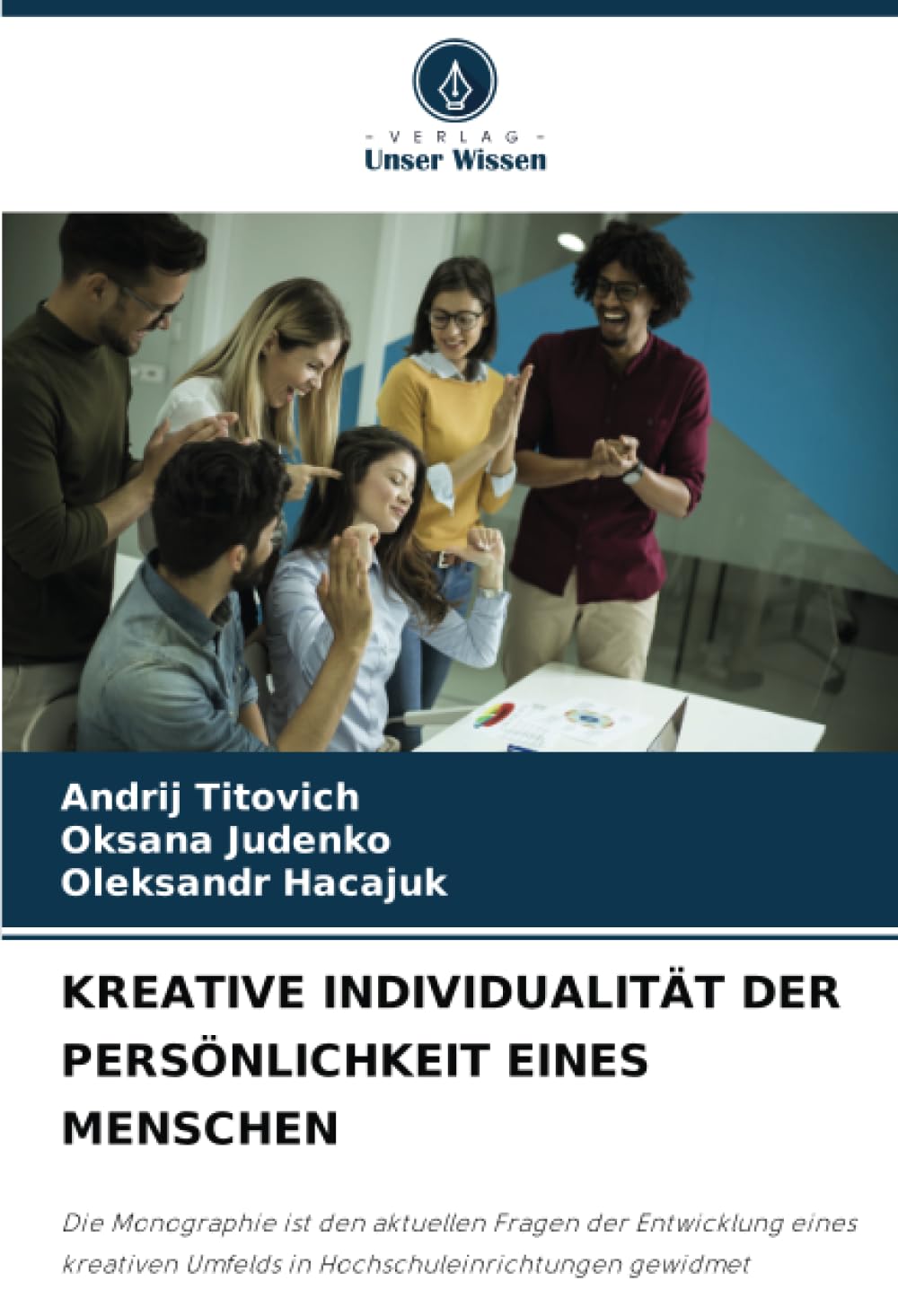 KREATIVE INDIVIDUALITÄT DER PERSÖNLICHKEIT EINES MENSCHEN Learning & Reference