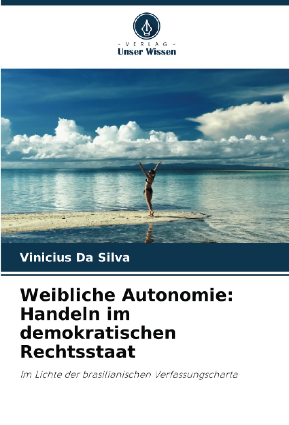 Weibliche Autonomie: Handeln im demokratischen Rechtsstaat Law