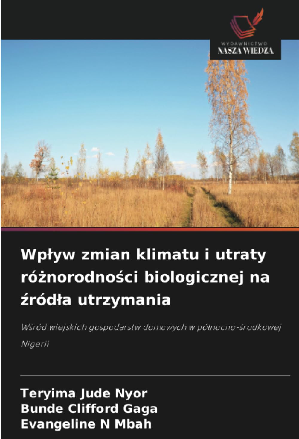 Wp¿yw zmian klimatu i utraty ró¿norodno¿ci biologicznej na ¿ród¿a utrzymania Natural Sciences