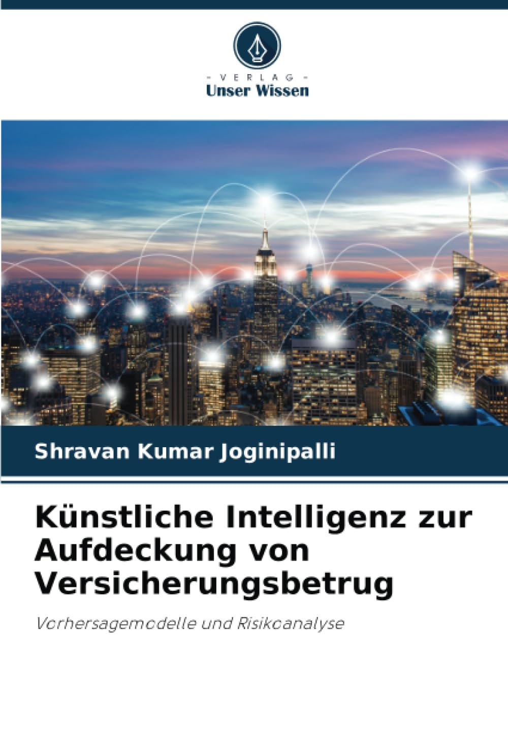 Künstliche Intelligenz zur Aufdeckung von Versicherungsbetrug: Vorhersagemodelle und Risikoanalyse Business, Finance & Career