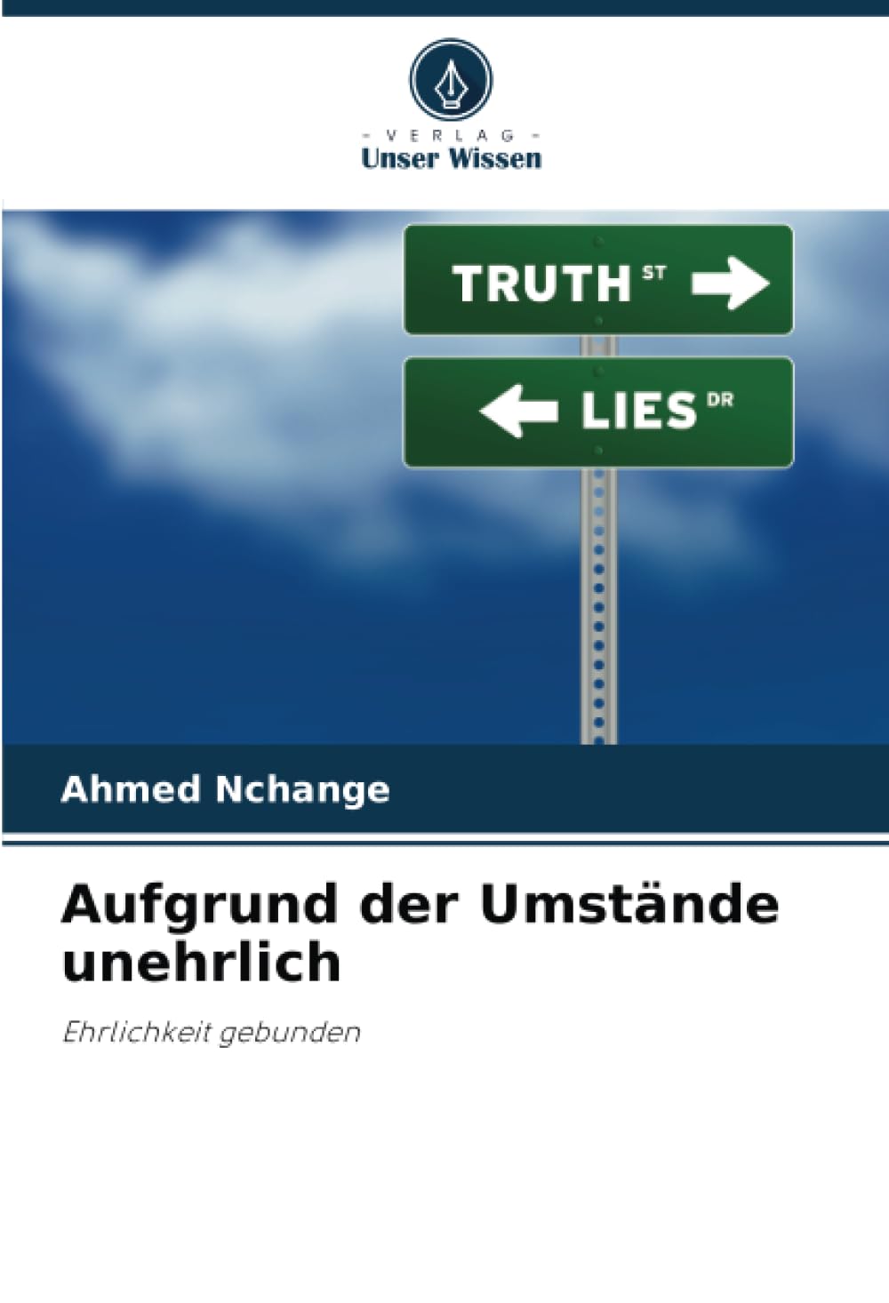 Aufgrund der Umstände unehrlich Law
