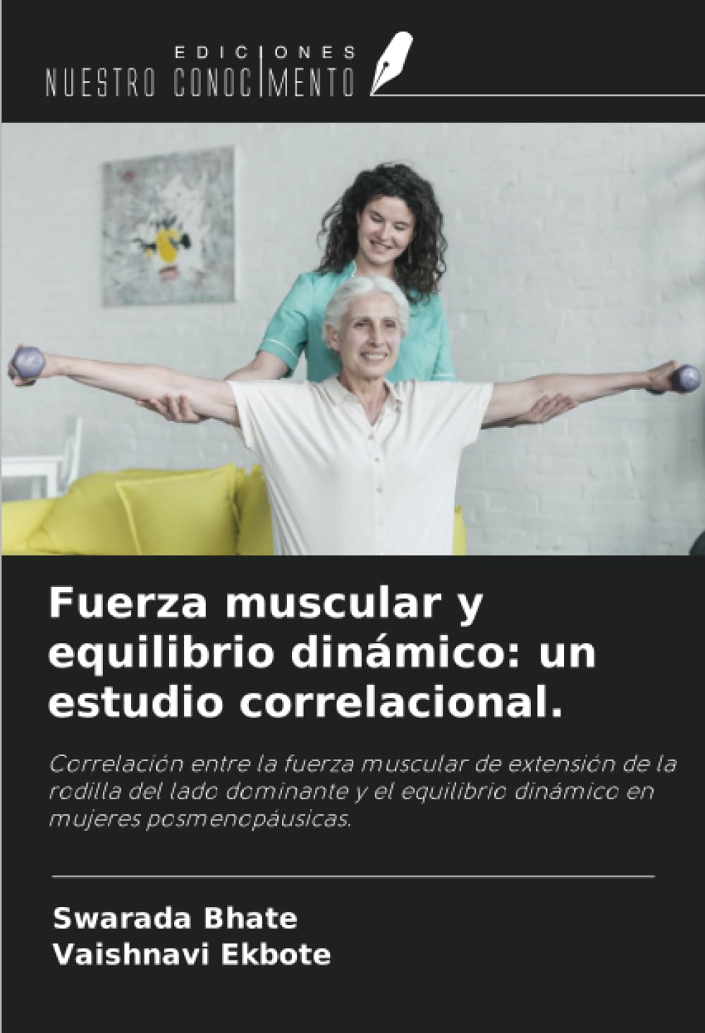 Fuerza muscular y equilibrio dinámico: un estudio correlacional. book