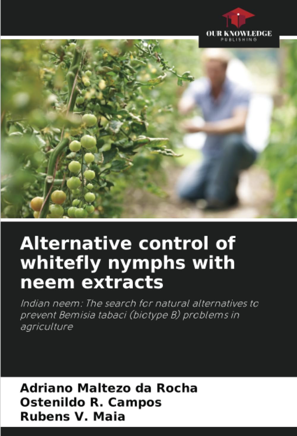Alternative control of whitefly nymphs with neem extracts Natural Sciences