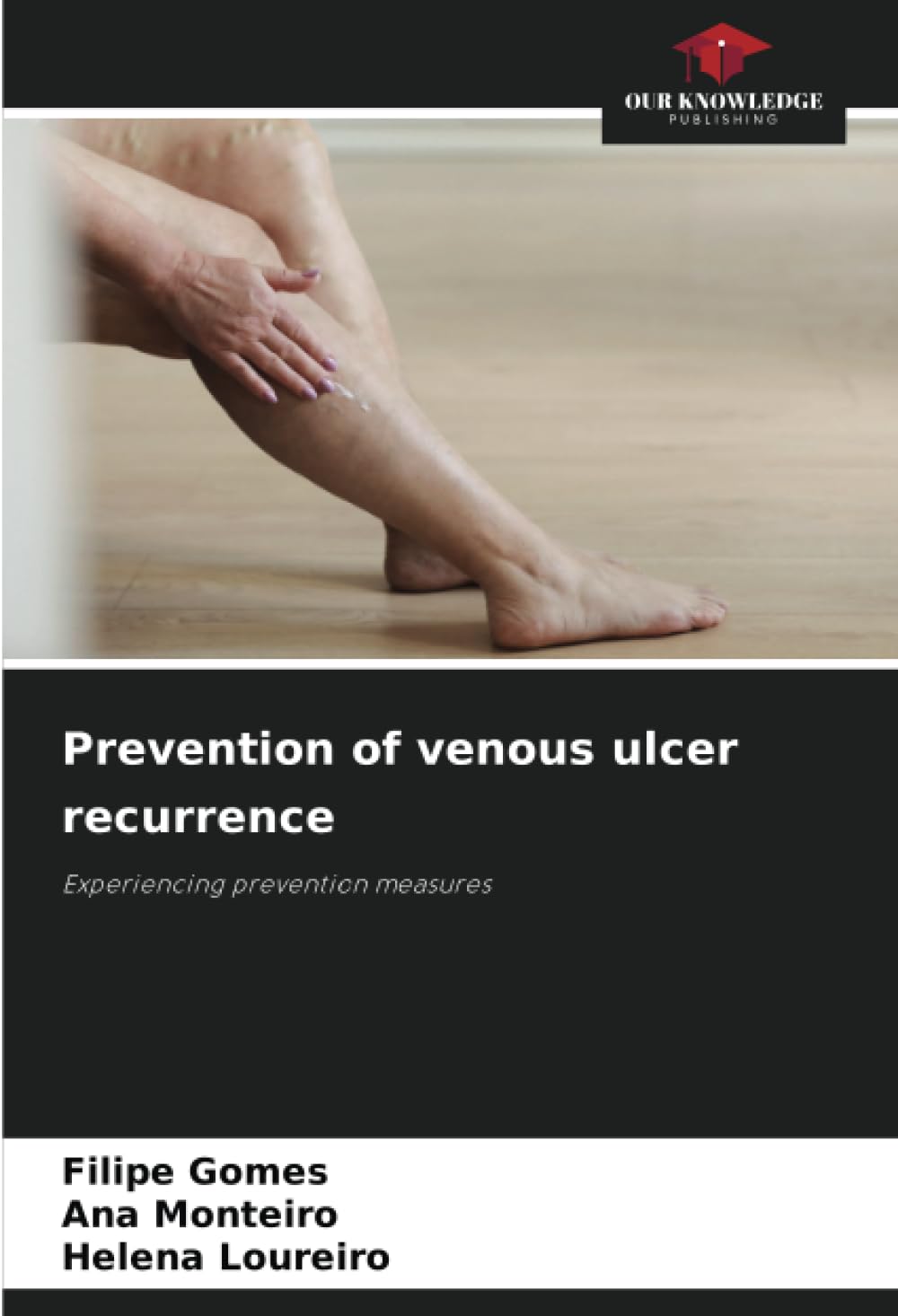 Prevention of venous ulcer recurrence Medicine