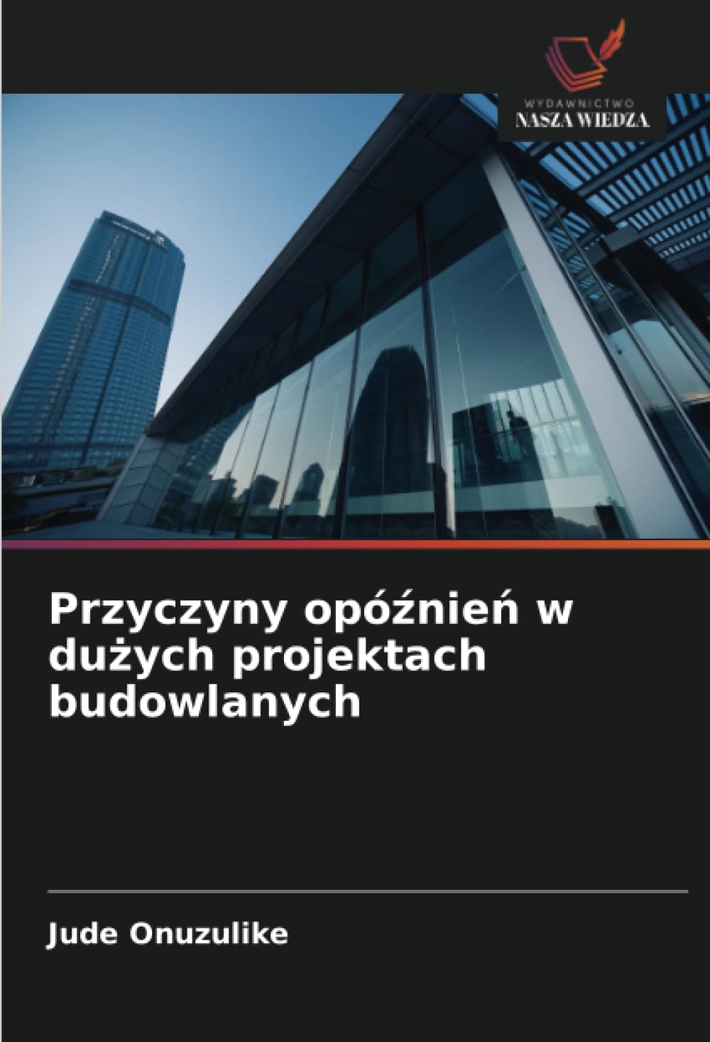 Przyczyny opó¿nie¿ w du¿ych projektach budowlanych Business & Technology