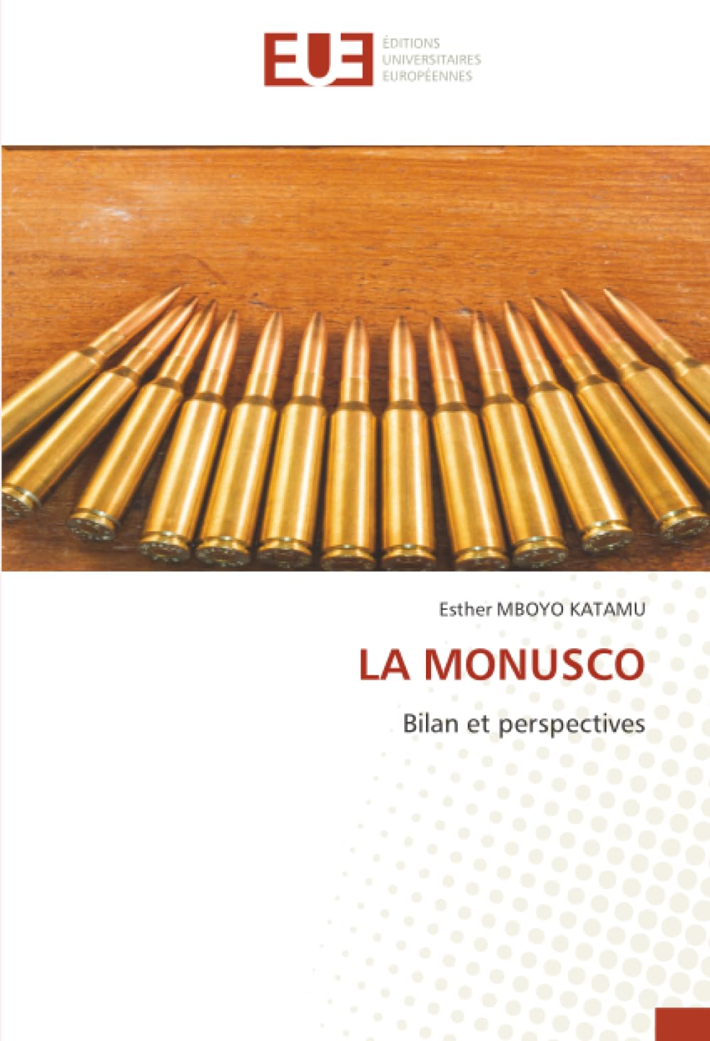 LA MONUSCO: Bilan et perspectives book