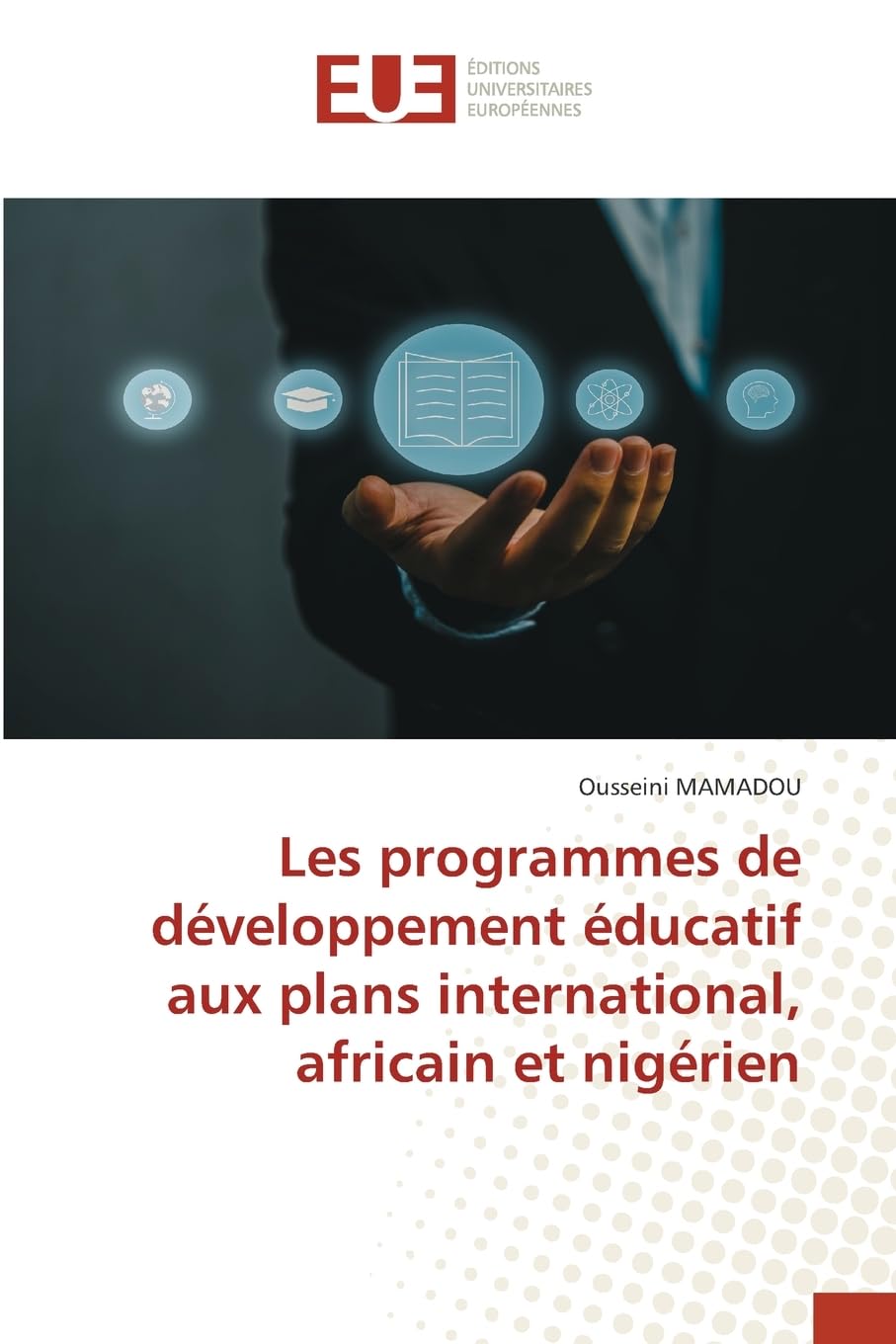Les programmes de développement éducatif aux plans international, africain et nigérien Education & Training