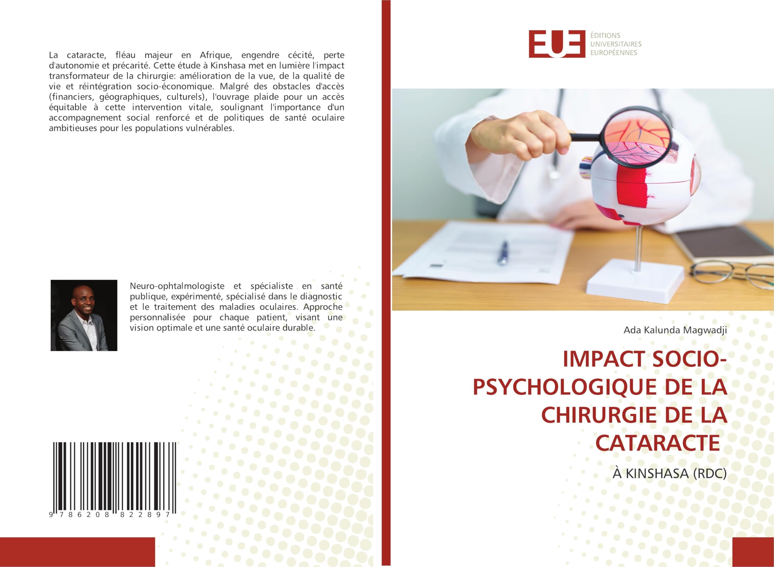 IMPACT SOCIO-PSYCHOLOGIQUE DE LA CHIRURGIE DE LA CATARACTE: À KINSHASA (RDC) Medicine