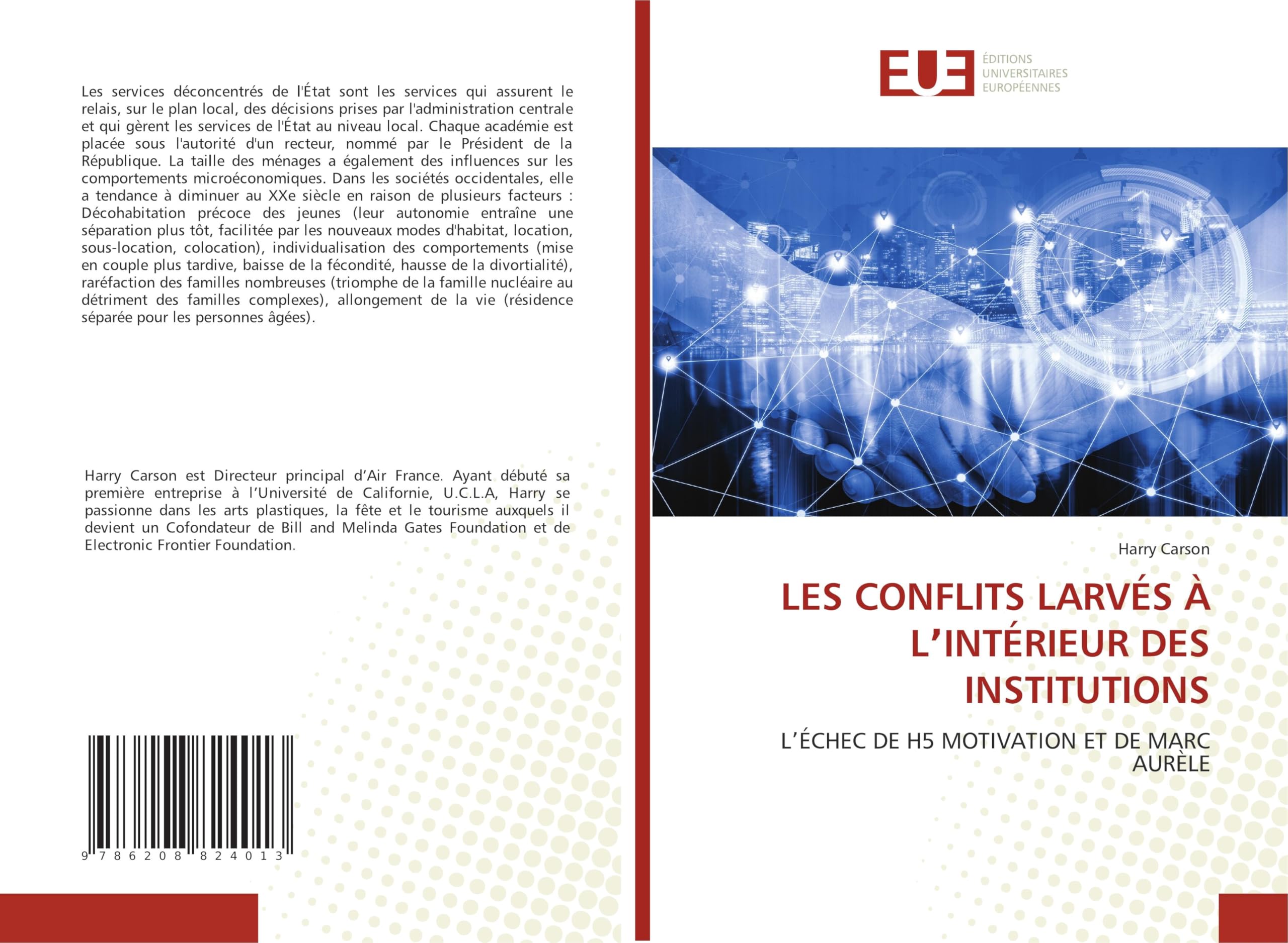 LES CONFLITS LARVÉS À L¿INTÉRIEUR DES INSTITUTIONS: L¿ÉCHEC DE H5 MOTIVATION ET DE MARC AURÈLE Law