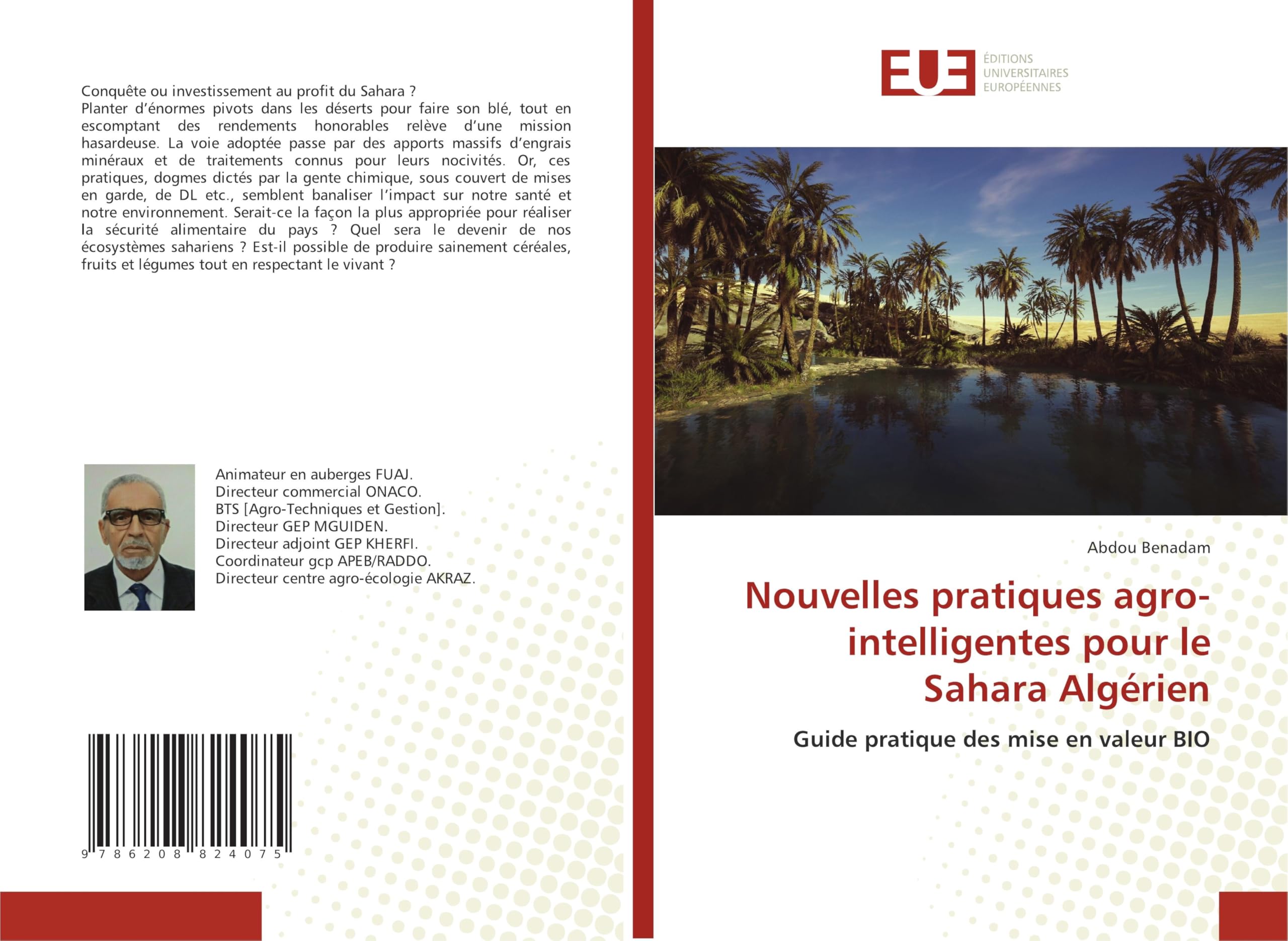 Nouvelles pratiques agro-intelligentes pour le Sahara Algérien: Guide pratique des mise en valeur BIO Natural Sciences